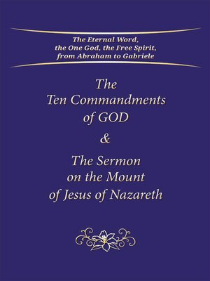 cover image of The Ten Commandments of God & the Sermon on the Mount of Jesus of Nazareth